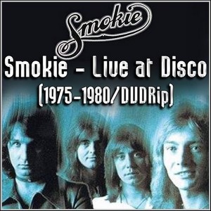 Smokie - Live at Disco (1975-1980/DVDRip)