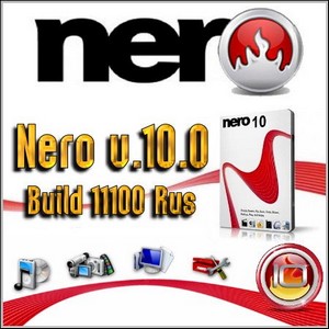 Nero v.10.0 Build 11100 Rus
