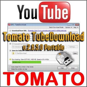 Tomato Tubedwnld v.2.6.5.0 Portable
