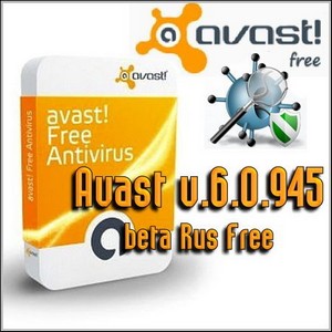 Avast v.6.0.945 beta Rus Free