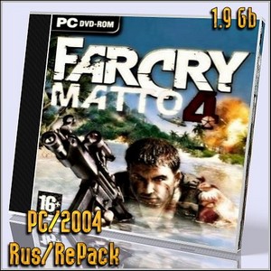 Far Cry: Matto 4 (PC/2004/Rus/RePack)