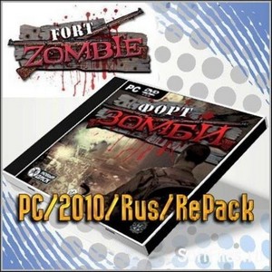   / Fort Zomble (PC/2010/Rus/RePack)