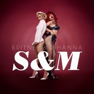 Britney & Rihanna - S&M (Digital EP) (2011)
