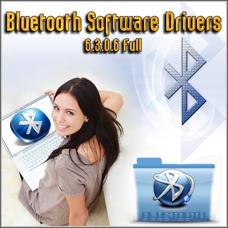 Bluetooth Software Drivers 6.3.0.6 Full