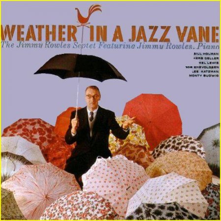 Jimmy Rowles - Weather In A Jazz Vane (1958)