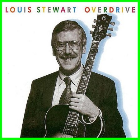 Louis Stewart - Overdrive (1993)