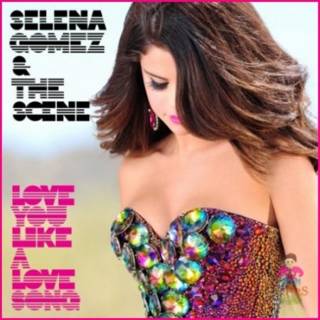 Selena Gomez & The Scene - Love You Like a Love Song (2011)
