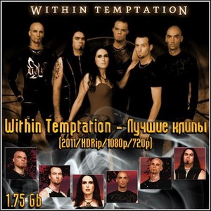 Within Temptation -   (2011/HDRip/1080p/720p)