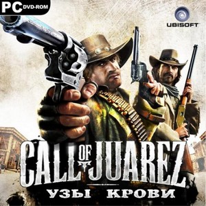Call of Juarez: Узы крови / Call Of Juarez: Bound In Blood (2009/RUS/RePack by R.G.RePackers)