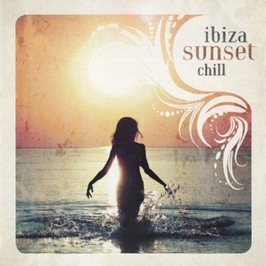 Ibiza Sunset Chill (2011)