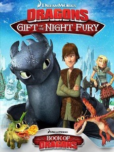   :    / Dragons: Gift of the Night Fury ( ...