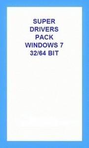 Super Drivers Pack Windows 7 32/64 BIT