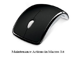 Maintenance Actions in Macros 3.6