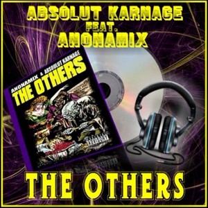 Anonamix & Absoulut Karnage - The Others (2011)