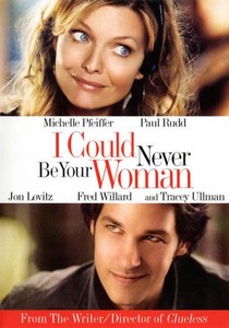      / I Could Never Be Your Woman (2007) BDRip-AVC + BD ...