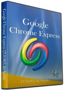 Google Chrome Express 17.0.963.46 Stable (2012/RUS)