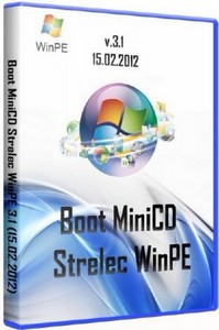 Boot MiniCD Strelec WinPE 3.1 (15.02.2012)