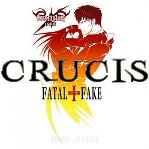 Crucis Fatal+Fake (2008/ENG/JAP)