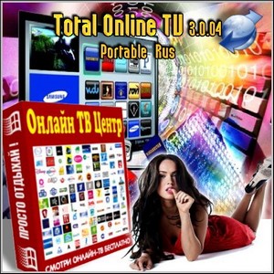    : Total Online TV 3.0.04 Portable Rus