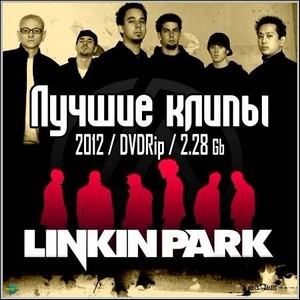 Linkin Park -   (2012/DVDRip)