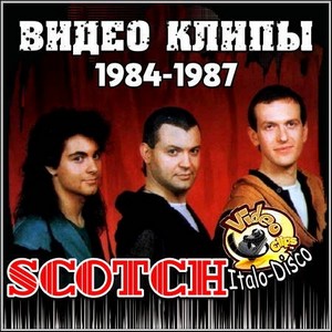 Scotch - Видео клипы (1984-1987)