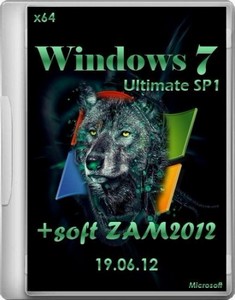 Windows 7 SP1 Ultimate x64 + soft ZAM (19.06.12)