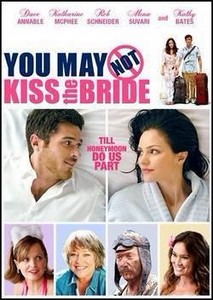      / You May Not Kiss the Bride (2011) HDRip