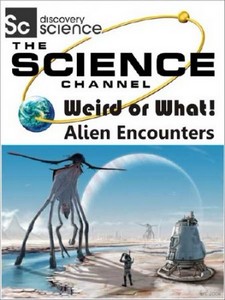   !    / Weird or What? Alien Encounter (2011) SATRip