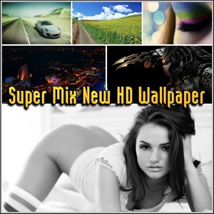 Super Mix New HD Wallpaper