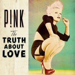 P!nk - The Truth About Love (2012) FLAC