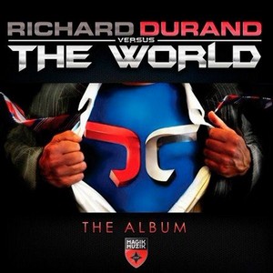 Richard Durand - Richard Durand Vs The World (2012)