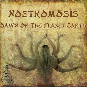 Nostromosis - Dawn Of The Planet Earth (2013)