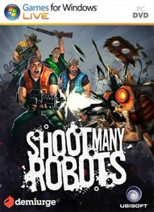 Shoot Many Robots (2012/RUS/RePack  Audioslave)