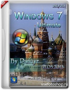 Windows 7 Ultimate SP1 x86/x64 By Pancyr (RUS/21.03.2013)
