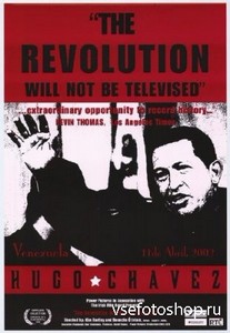      / The Revolution Will Not Be Televised (2003) DVDRip