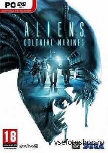 Aliens: Colonial Marines (Upd 1) (2013/RUS/ENG/RePack R.G. Revenants)
