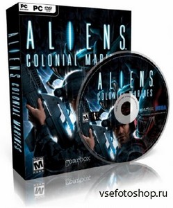 Aliens: Colonial Marines [v 1.0u1 + 4 DLC] (2013/PC/Rus) RePack by R.G. Rev ...