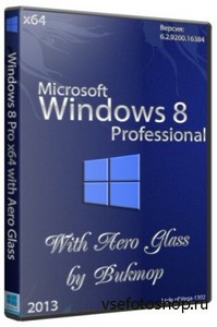 Windows 8 Pro x64 -1 with Aero Glass by Bukmop (Rus/2013)