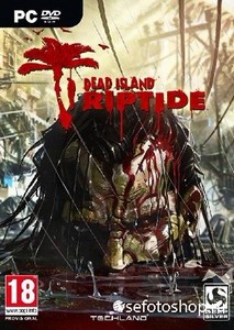 Dead Island: Riptide - Survivor Edition (2013/RUS/ENG/Repack)