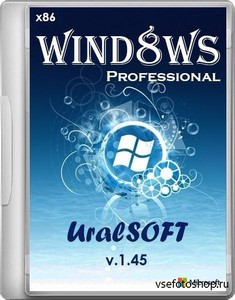 Windows 8 Professional UralSOFT v.1.45 (x86/RUS/2013)