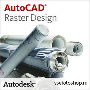 Autodesk AutoCAD Raster Design 2014 (x86/x64)