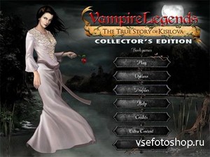 Vampire Legends The True Story of Kisilova Collector's Edition (2013/ENG)