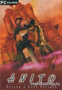 Anito: Defend a Land Enraged (2005/PC/RUS)