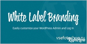 CodeCanyon - White Label Branding for WordPress v3.0.4