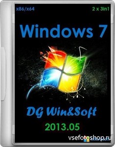 Microsoft Windows 7 SP1-u with IE10 (2 x 3in1) - DG Win&Soft 2013.05 (86/64/US/RU/UA)