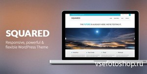 ThemeForest - Squared v2.1 - Responsive WordPress Theme - FULL