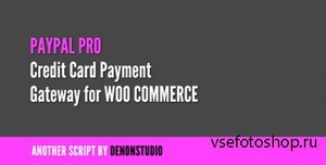 CodeCanyon - PayPal Pro Credit Card v1.1.2 gateway for WooCommerce