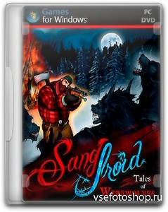 Sang-Froid: Tales of Werewolves (2013/ENG/RePack  VANSIK)