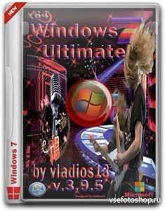 Windows 7 Ultimate SP1 x64 v.3.9.5 by vladios13 (2013/RUS)