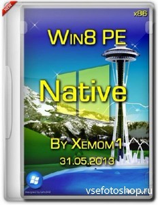 Win8PE x86 Native by Xemom1 (31.05.2013/RUS)